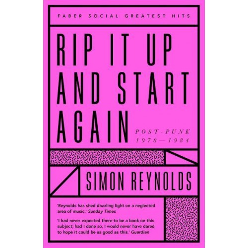 Rip It Up and Start Again Post-Punk 1978-84 - Faber Social Greatest Hits