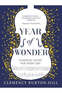 Year of Wonder Classical Music for Every Day