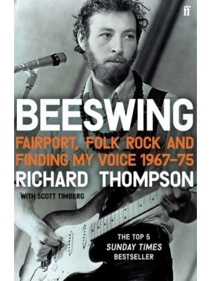 Beeswing Fairport, Folk Rock and Finding My Voice, 1967-1975