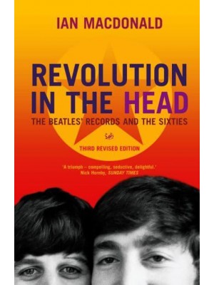Revolution in the Head The Beatles' Records and the Sixties