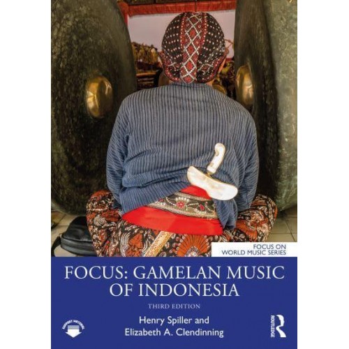 Focus: Gamelan Music of Indonesia - Focus on World Music