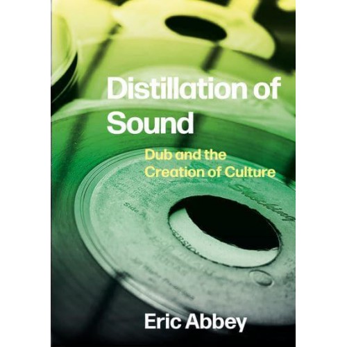 Distillation of Sound Dub and the Creation of Culture
