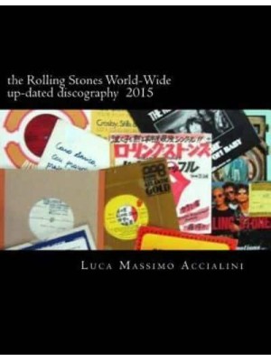 The Rolling Stones World-Wide Up-Dated Discography 2015