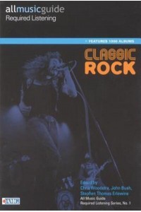 All Music Guide Required Listening Classic Rock - Reference