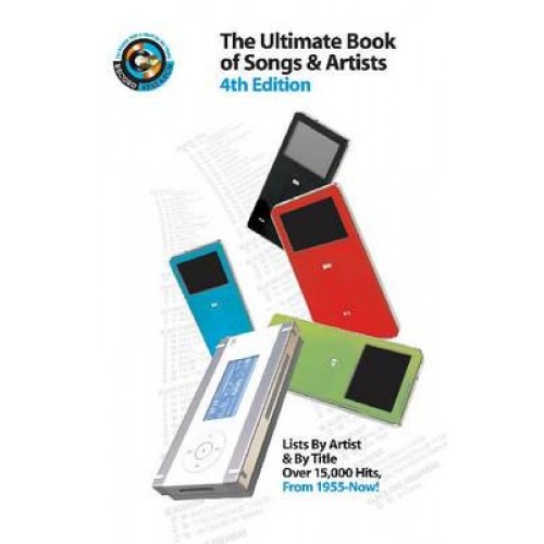 Joel Whitburn Presents the Ultimate Book of Songs & Artists The Essential Music Guide for Your iPod and Other Portable Music Players