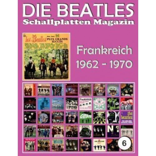 Die Beatles Schallplatten Magazin - Nr. 6 - Frankreich (1962 - 1970) Full Color Discography