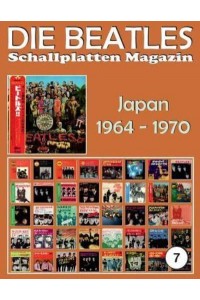 Die Beatles Schallplatten Magazin - Nr. 7 - Japan (1964 - 1970) Full Color Discography