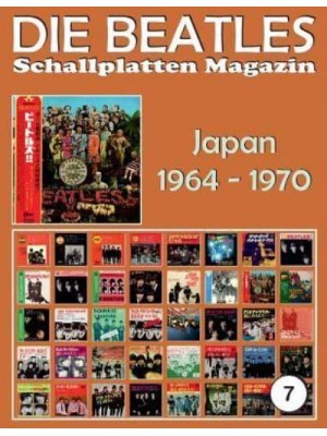 Die Beatles Schallplatten Magazin - Nr. 7 - Japan (1964 - 1970) Full Color Discography