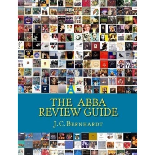 The ABBA Review Guide ABBA Related Music and Media 1964-2017