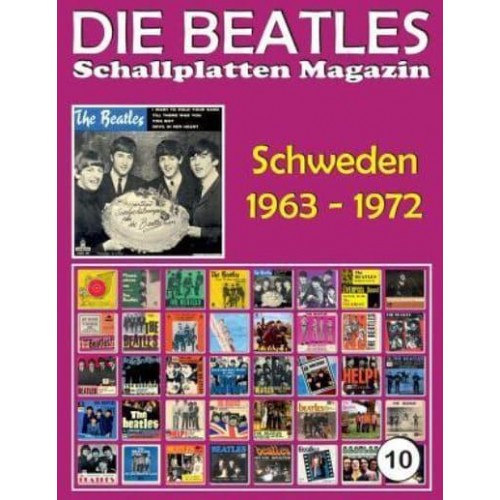 Die Beatles Schallplatten Magazin - Nr. 10 - Schweden (1963 - 1972) Full Color Discography - Die Beatles Schallplatten Magazin