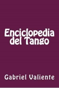 Enciclopedia Del Tango
