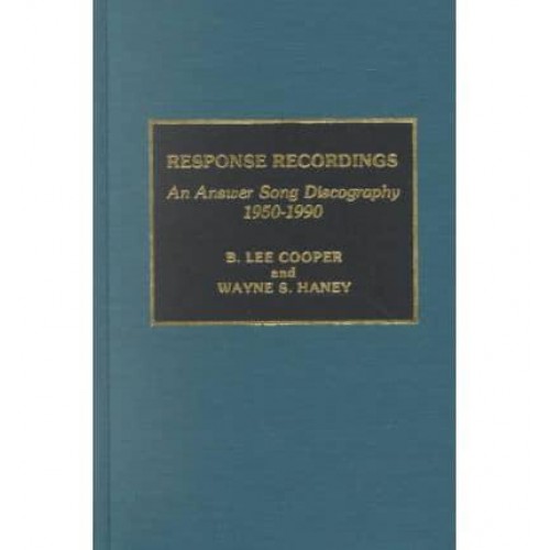 Response Recordings An Answer Song Discography, 1950-1990