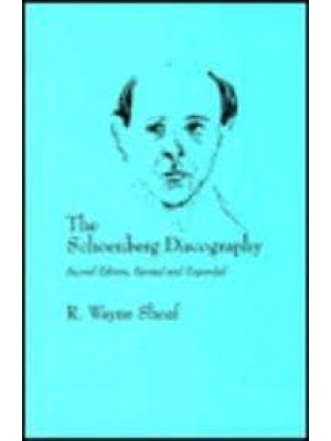 The Schoenberg Discography - Fallen Leaf Press Reference Books in Music