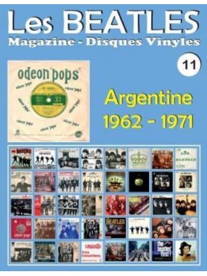 Les Beatles - Magazine Disques Vinyles N° 11 - Argentine (1962 - 1971) Discographie Éditée Par Polydor, Odeon Pops, Apple - Guide Couleur.