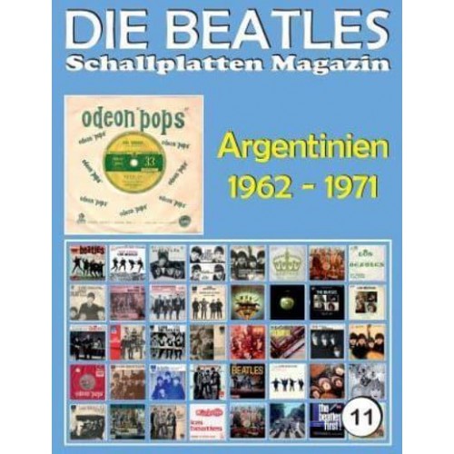 Die Beatles Schallplatten Magazin - Nr. 11 - Argentinien (1962 - 1971) Full Color Discography - Die Beatles Schallplatten Magazin