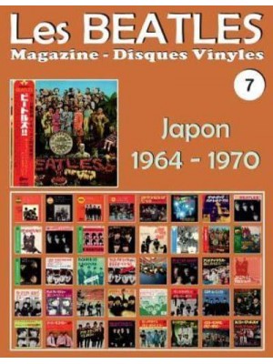 Les Beatles - Magazine Disques Vinyles N° 7 - Japon (1964 - 1970) Discographie Éditée Par Polydor, Odeon, Apple - Guide Couleur.