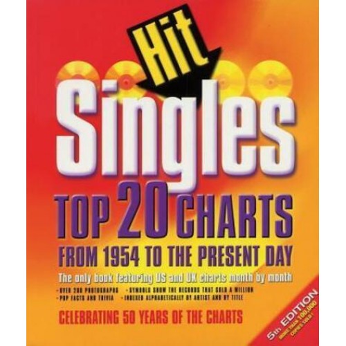 Hit Singles Top 20 Charts from 1954 to the Present Day