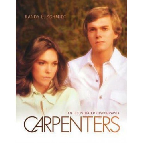 Carpenters An Illustrated Discography