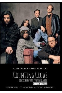 Counting Crows Discography and Everything After, Second Edition