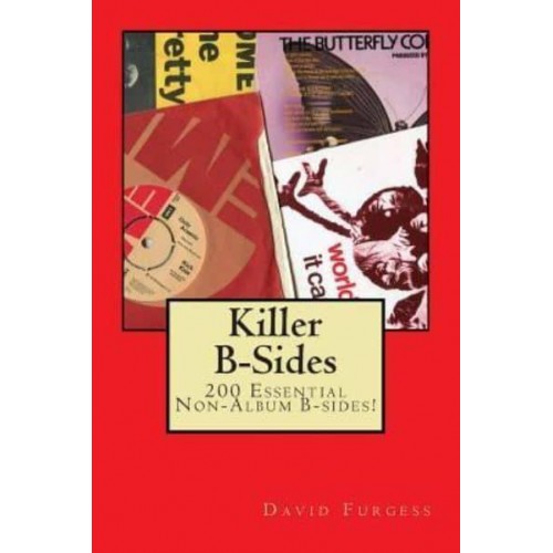 Killer B-Sides A Collection of Essential Non Album B-Sides