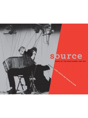 Source Music of the Avant-Garde, 1966-1973