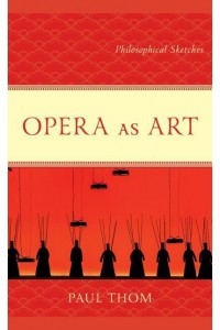 Opera as Art Philosophical Sketches