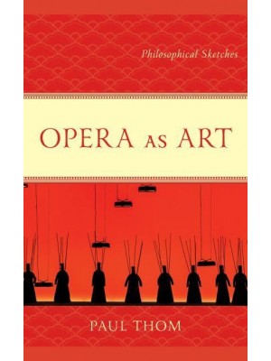 Opera as Art Philosophical Sketches