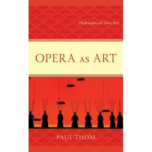 Opera as Art Philosophical Sketches