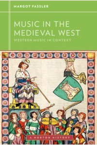 Music in the Medieval West - Western Music in Context