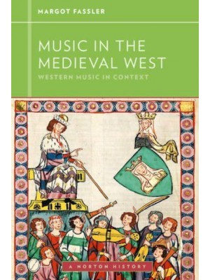 Music in the Medieval West - Western Music in Context