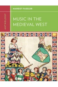 Anthology for Music in the Medieval West - Western Music in Context : A Norton History