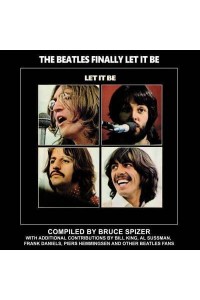 The Beatles Finally Let It Be - Beatles Album Series