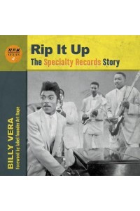 Rip It Up The Specialty Records Story