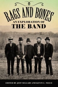 Rags and Bones An Exploration of The Band - American Made Music Series