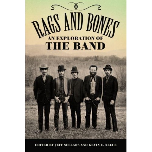 Rags and Bones An Exploration of The Band