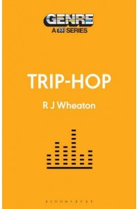 Trip-Hop - Genre: A 33 1/3 Series