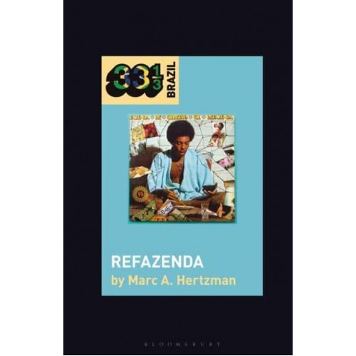 Gilberto Gil's Refazenda - 33 1/3 Brazil