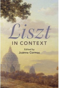 Liszt in Context - Composers in Context
