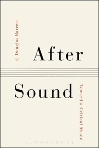 After Sound Toward a Critical Music