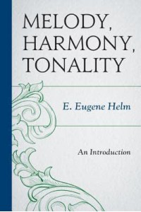 Melody, Harmony, Tonality An Introduction