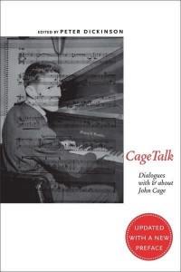 Cagetalk Dialogues With and About John Cage - Eastman Studies in Music