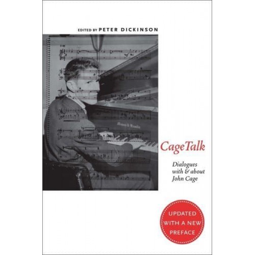 Cagetalk Dialogues With and About John Cage - Eastman Studies in Music