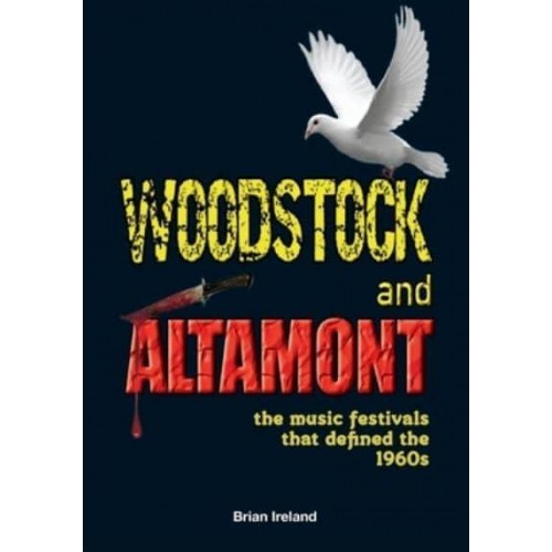 Woodstock and Altamont The Music Festivals That Defined the 1960S