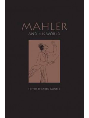 Mahler and His World - The Bard Music Festival
