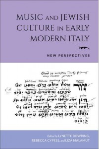 Music and Jewish Culture in Early Modern Italy New Perspectives - Music and the Early Modern Imagination