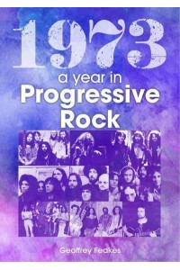 1973: The Year in Progressive Rock