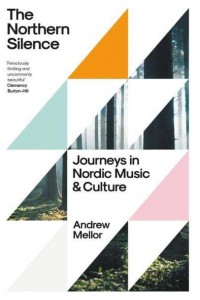 The Northern Silence Journeys in Nordic Music and Culture