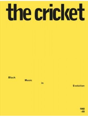 The Cricket Black Music in Evolution, 1968-69