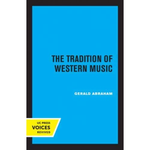 The Tradition of Western Music - UC Press Voices Revived