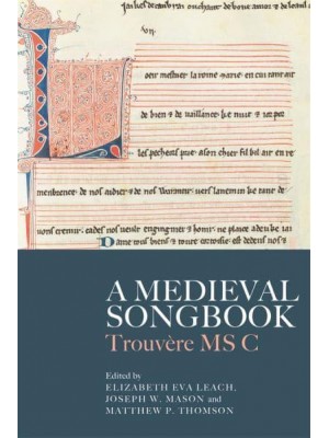 A Medieval Songbook Trouvère MS C - Studies in Medieval and Renaissance Music